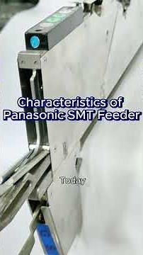 Characteristics of pick and place machine Panasonic SMT Feeders