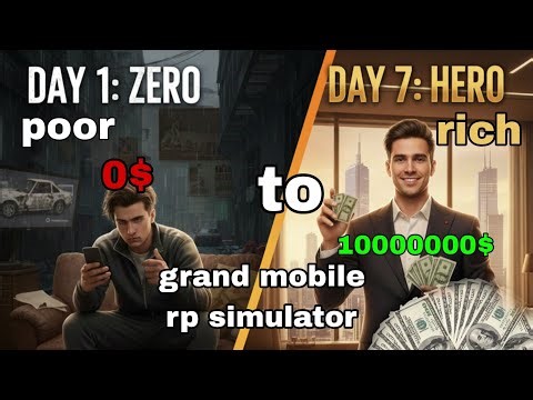 Grand mobile rp simulator zero to hero jurney in 7 days