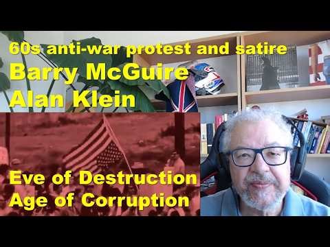 Eve of Destruction: Barry McGuire. Age of Corruption: Alan Klein #music