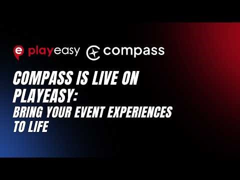 Compass is LIVE on Playeasy: Bring Your Event Experiences to Life