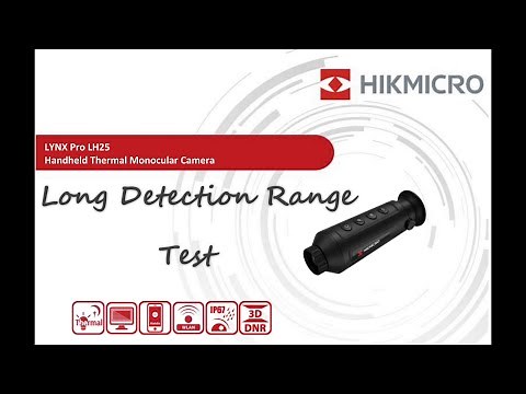 HIKMICRO Thermal Camera LYNX Pro LH25 Long Detection Range Test