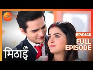Torsha Hurts Siddhartha - Mithai - Full ep 140 - Zee TV