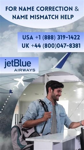 JetBlue Airways Name Correction Policy Explained | Fix Name Mismatch Fast
