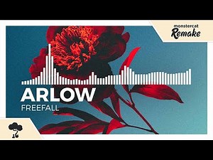 Arlow - Freefall [Monstercat Remake]