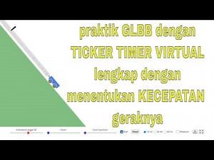Percobaan GLBB dengan Ticker Timer Virtual lengkap dengan perhitungan kecepatannya