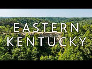 7 Natural Wonders of Eastern Kentucky