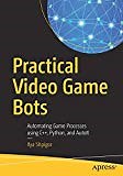 Practical Video Game Bots: Automating Game Processes using C  , Python, and AutoIt | Guide books | ACM Digital Library