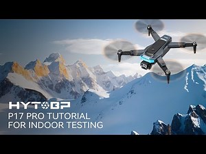 Drone Tutorial - HYTOBP P17 PRO for indoor testing