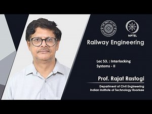 Lecture 53: Interlocking Systems - II