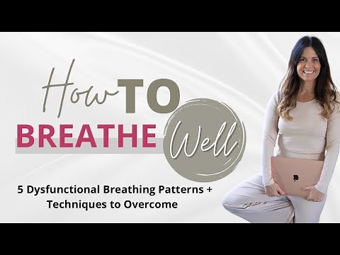 5 Dysfunctional Breathing Patterns | How to Overcome Stressed & Anxious Breathing