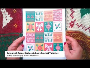 ColourLab Aran – Baubles & Bows Crochet Blanket Tutorial 4: Making Up and Edging