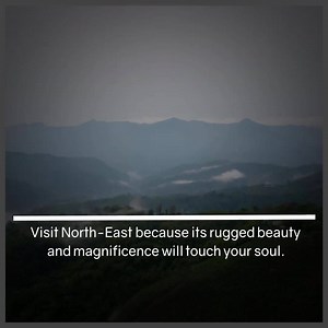 9 Reasons why North East should be on top of every traveller's bucket list. | Being Indian