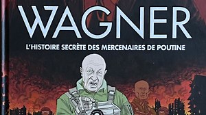 BD : 'Wagner' ou la Russie à la reconquête de l’Afrique - RTBF Actus