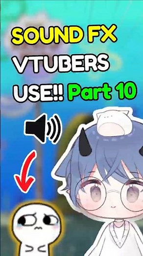 Meme Sound Effects Every VTuber NEEDS!! Part 10 ✨🎬