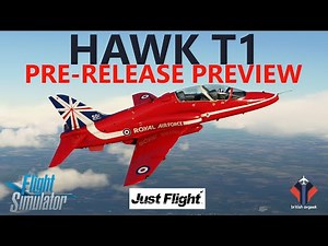 JustFlight Hawk T1/A for Microsoft Flight Simulator - Preview Flight & Review! OUT NOW!