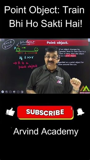 👉 Point Object 🚆 Train Bhi Ho Sakti Hai! | Class 11 Physics | NEET #neet #arvindacademy