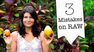 When I first started eating raw I wish I knew how to avoid these 3 issues! I hope you can learn from my mistakes ;) | Megan Elizabeth