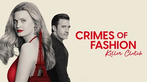 Crimes of Fashion: Killer Clutch - Hallmark Mystery Movie - Where To Watch