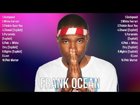 Non-Stop Hits of Frank Ocean in 2025 A Playlist to Escape With