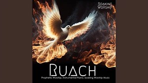 Soaking Worship - Ruach [MP3 DOWNLOAD & Lyrics] | CeeNaija