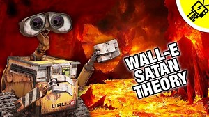 The WALL-E Is Secretly Satan Fan Theory