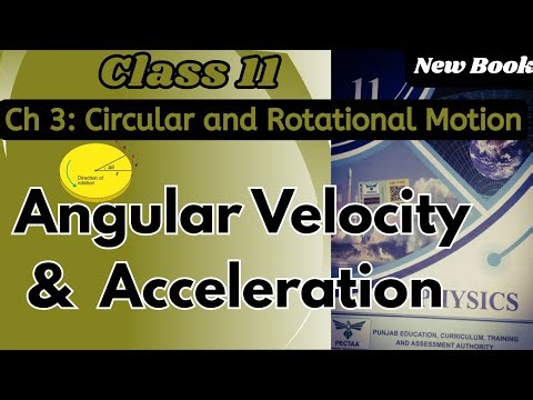 Angular Velocity & Angular Acceleration Made Easy 🔥 | Class 11 Physics Chapter 3 | Physics ka ilm |
