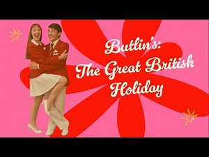 Butlin’s Then & Now: A British Institution Remembered