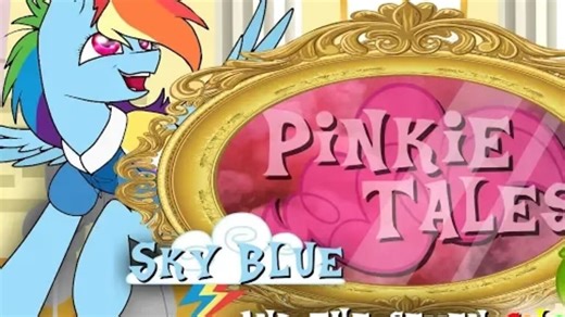 【MLP/熟肉】萍琪讲故事：蓝天公主和七色小矮马