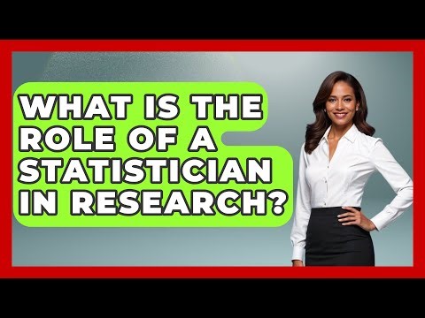 What Is the Role of a Statistician in Research? - The Friendly Statistician