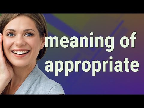 Appropriate | meaning of Appropriate