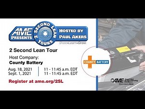 AME 2 Second Lean Tour: County Battery, Part 1