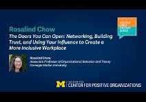 The Doors You Can Open: Networking, Building Trust, and Using Your Influence to Create a More Inclusive Workplace - Center for Positive Organizations