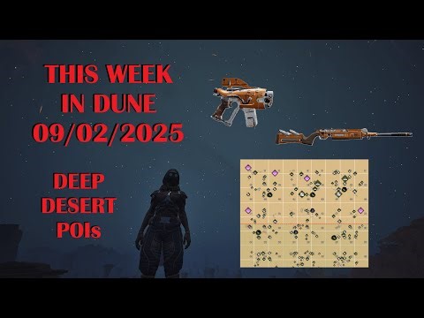 This Week in Dune 9/02/2025 - Deep Desert POIs