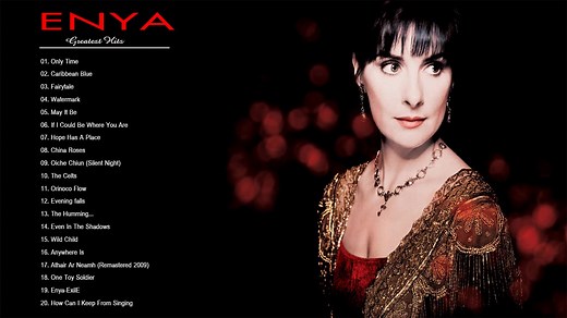 【音乐】【优质音乐合集】Enya Greatest Hits - The Very Best Of Enya
