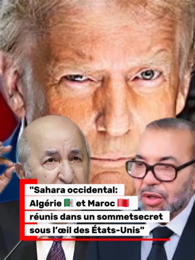 réunion secrète entre l'Algérie et le maroc à madrid sous l'œil des états-unis. #algerie #maroc #sahara