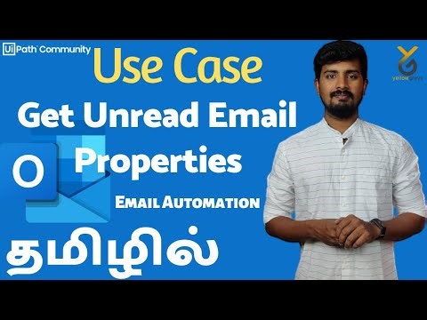UiPath | Email Automation | Get Unread Email Properties | தமிழில் | Yellowgreys - YouTube