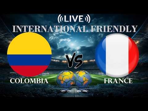 🔴Colombia vs France | International Friendly | Live Score