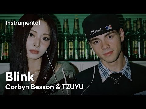 Corbyn Besson & TZUYU - Blink (Instrumental)
