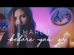 Before You Go (Female Cover) Lewis Capaldi - Harlie | On Spotify & Apple