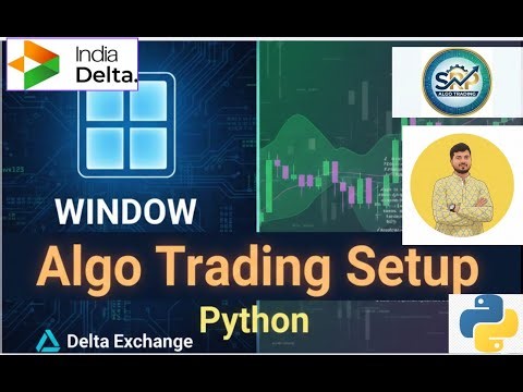 How to Setup Delta Exchange Algo Trading Bot in Windows using Python [2026]