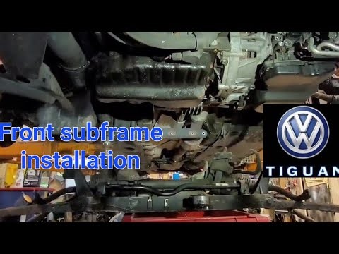 How to install front subframe for Volkswagen tiguan 2011