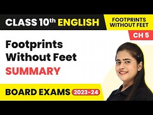 Footprints Without Feet Class 10 | Footprints Without Feet Summary | Class 10 English