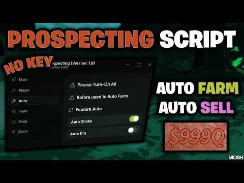 *NEW* Prospecting! Script (PASTEBIN 2026) (AUTOFARM, AUTO SELL ALL , WALK SPEED )