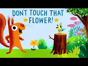 Don't Touch That Flower - Read Aloud Short Story
