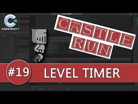 Construct 3 Tutorial #19 - CASTLE RUN - Level Timer and Score