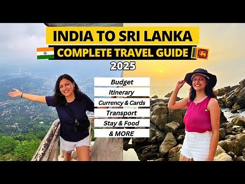 Sri Lanka Budget Travel Guide from India 2025: Costs, Itinerary, & More! | Khushboo Vasudeva
