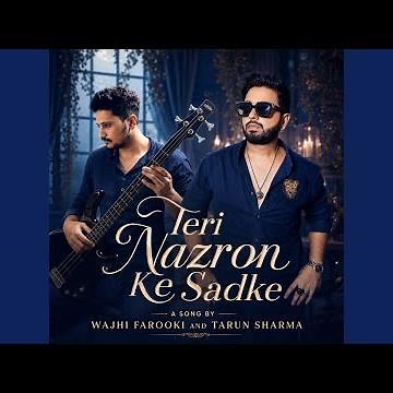 Teri Nazron Ke Sadke