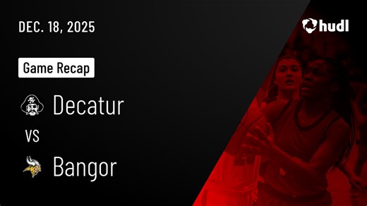 Decatur High School • Watch Now