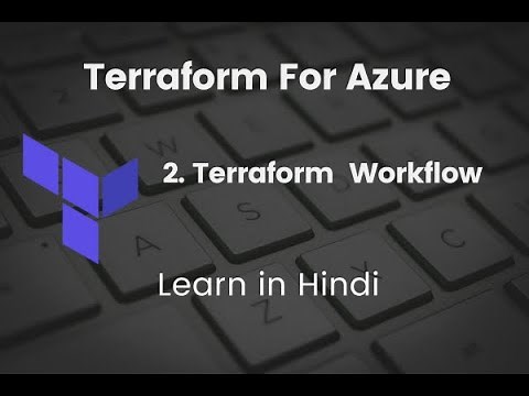 Mastering Terraform | Terraform workflow - Write , Plan and Apply