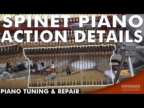 Spinet Piano Action Details - Piano Tuning & Repair I HOWARD PIANO INDUSTRIES